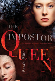 Title: The Impostor Queen (Impostor Queen Series #1), Author: Sarah Fine