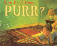 Title: Why Do Kittens Purr?: with audio recording, Author: Marion Dane Bauer