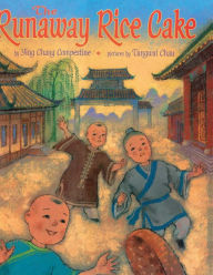 Title: The Runaway Rice Cake, Author: Ying Chang Compestine