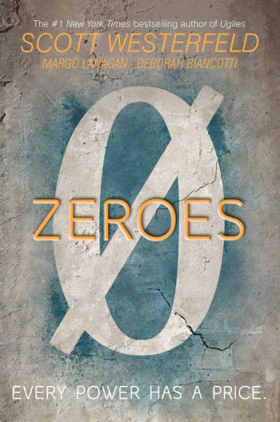Zeroes (Zeroes Series #1)