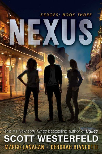 Nexus (Zeroes Series #3)