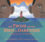 The Twins and the Bird of Darkness: A Hero Tale from the Caribbean