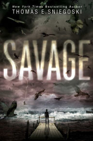 Title: Savage, Author: Thomas E. Sniegoski