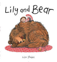Title: Lily and Bear, Author: Lisa Stubbs