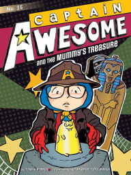 Title: Captain Awesome and the Mummy's Treasure (Captain Awesome Series #15), Author: Stan Kirby