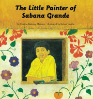 Title: The Little Painter of Sabana Grande, Author: Patricia M. Markun