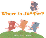 Title: Where Is Jumper?, Author: Ellen Stoll Walsh