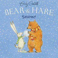 Title: Bear & Hare Snow!, Author: Emily Gravett