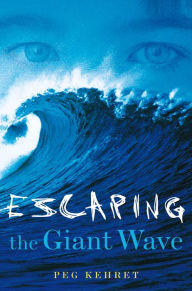 Title: Escaping the Giant Wave, Author: Peg Kehret