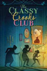 Free online audio books downloads The Classy Crooks Club PDB PDF iBook English version