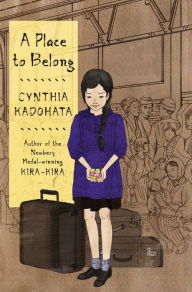Free books to download on iphone A Place to Belong 9781481446655 English version by Cynthia Kadohata, Julia Kuo 