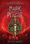 Alternative view 1 of Mark of the Plague (Blackthorn Key Series #2)