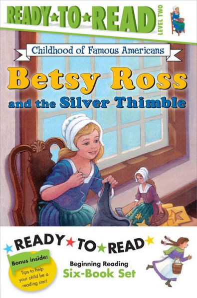 Childhood of Famous Americans Ready-to-Read Value Pack #2: Abigail Adams; Amelia Earhart; Clara Barton; Annie Oakley Saves the Day; Helen Keller and the Big Storm; Betsy Ross and the Silver Thimble