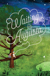 Title: Waiting for Augusta, Author: Jessica Lawson