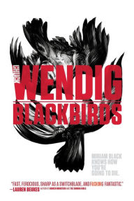 Title: Blackbirds, Author: Chuck Wendig