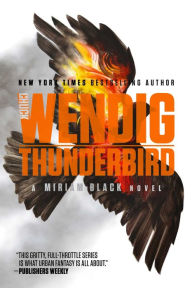 Title: Thunderbird, Author: Chuck Wendig