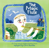 Title: The Magic Flute, Author: Chris Raschka