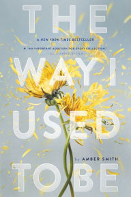 Title: The Way I Used to Be, Author: Amber Smith