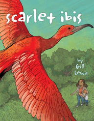 Title: Scarlet Ibis, Author: Gill Lewis