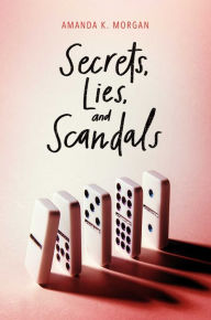 Title: Secrets, Lies, and Scandals, Author: Amanda K. Morgan