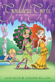 Title: Echo the Copycat (Goddess Girls Series #19), Author: Joan Holub