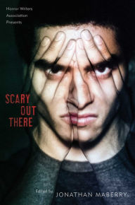 Title: Scary Out There, Author: Jonathan Maberry