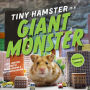 Tiny Hamster Is a Giant Monster: with audio recording