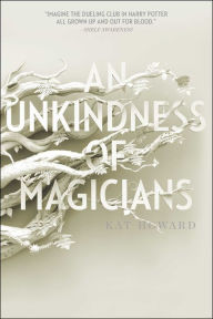 Title: An Unkindness of Magicians, Author: Kat Howard