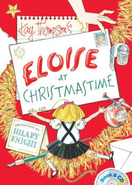 Title: Eloise at Christmastime: Book and CD, Author: Kay Thompson