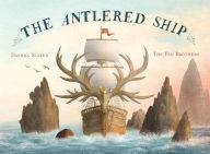 Title: The Antlered Ship, Author: Dashka Slater