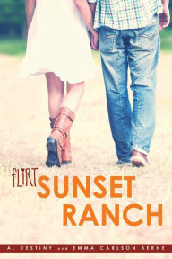 Title: Sunset Ranch, Author: A. Destiny