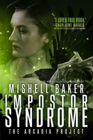 Title: Impostor Syndrome, Author: Mishell Baker