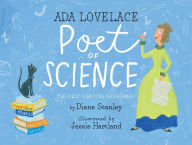 Title: Ada Lovelace, Poet of Science: The First Computer Programmer, Author: Diane Stanley