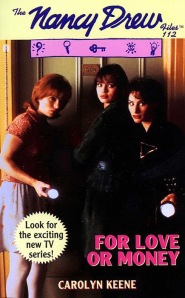 For Love or Money (Nancy Drew Files Series #112)