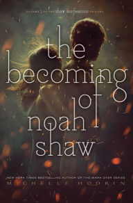 Title: The Becoming of Noah Shaw, Author: Michelle Hodkin