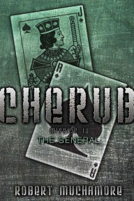 Title: The General: Mission 10 (Cherub Series), Author: Robert Muchamore