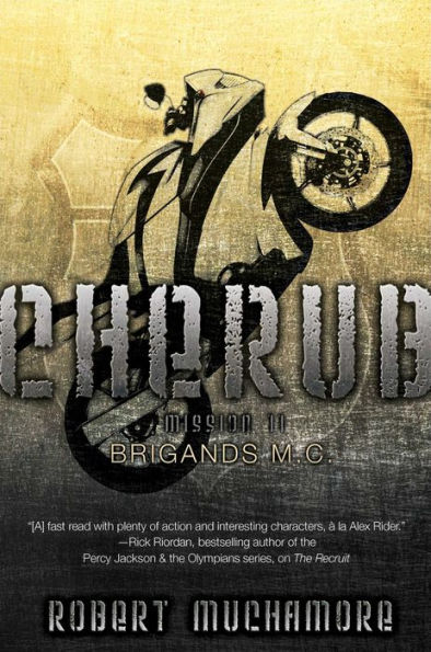 Brigands M.C.: Mission 11 (Cherub Series)
