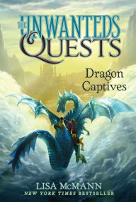 Title: Dragon Captives (Unwanteds Quests Series #1), Author: Lisa McMann