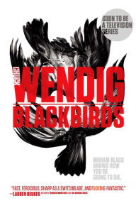 Title: Blackbirds, Author: Chuck Wendig