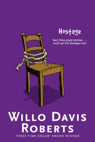 Title: Hostage, Author: Willo Davis Roberts