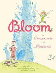 Title: Bloom: with audio recording, Author: Doreen Cronin