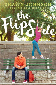Title: The Flip Side: A Novel, Author: Shawn Johnson