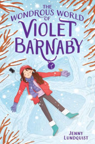 Title: The Wondrous World of Violet Barnaby, Author: Jenny Lundquist