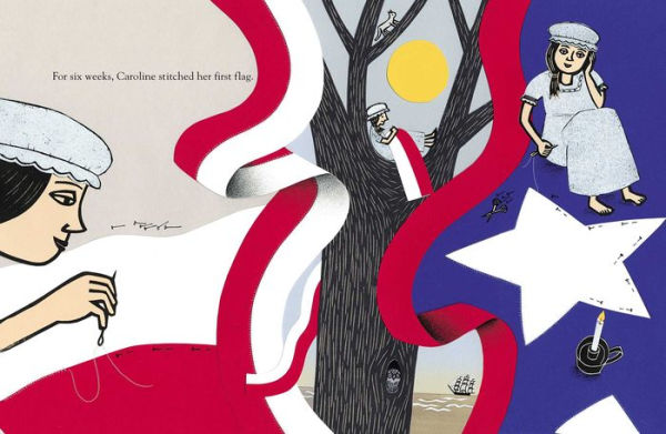 Long May She Wave: The True Story of Caroline Pickersgill and Her Star-Spangled Creation