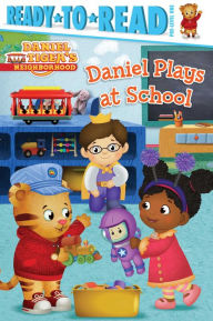 Title: Daniel Plays at School: Ready-to-Read Pre-Level 1, Author: Daphne Pendergrass