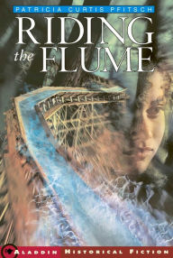 Title: Riding the Flume, Author: Patricia Curtis Pfitsch