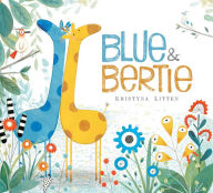 Title: Blue & Bertie, Author: Kristyna Litten