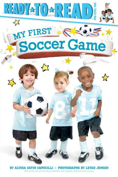 My First Soccer Game: Ready-to-Read Pre-Level 1