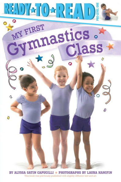My First Gymnastics Class: Ready-to-Read Pre-Level 1 (with audio recording)