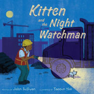 Title: Kitten and the Night Watchman, Author: John Sullivan